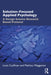 Solution-Focused Applied Psychology: A Design Science Research Based Protocol by Louis Cauffman