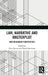 Law, Narrative and Masterplot: New Research Perspectives by Chris Bevan