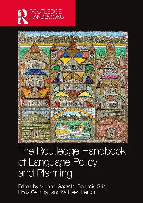 The Routledge Handbook of Language Policy and Planning by Michele Gazzola