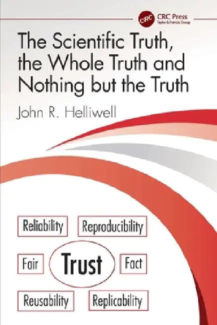 The Scientific Truth, the Whole Truth and Nothing but the Truth by John R. Helliwell