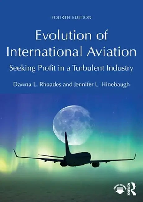Evolution of International Aviation by Rhoades, Dawna L.