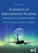 Evolution of International Aviation by Rhoades, Dawna L.