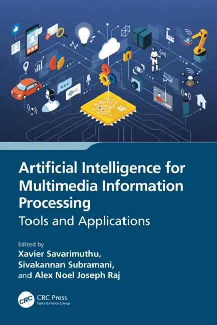 Artificial Intelligence for Multimedia Information Processing by Xavier Savarimuthu