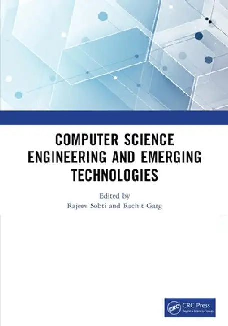 Computer Science Engineering and Emerging Technologies: Proceedings of Iccs 2022 by Rajeev Sobti