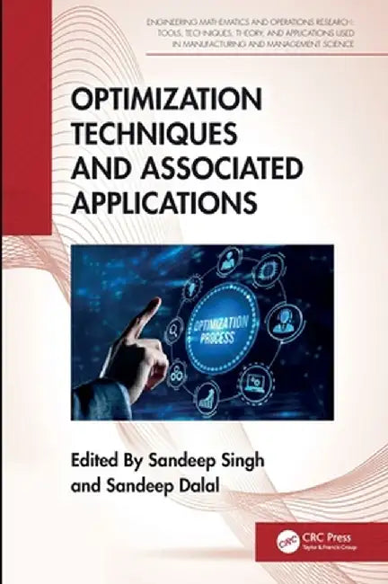 Optimization Techniques and Associated Applications by Sandeep Singh
