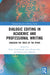 Dialogic Editing in Academic and Professional Writing: Engaging the Trace of the Other by Özüm Üçok-Sayrak, Janie Harden Fritz, Kristen Lynn Majocha