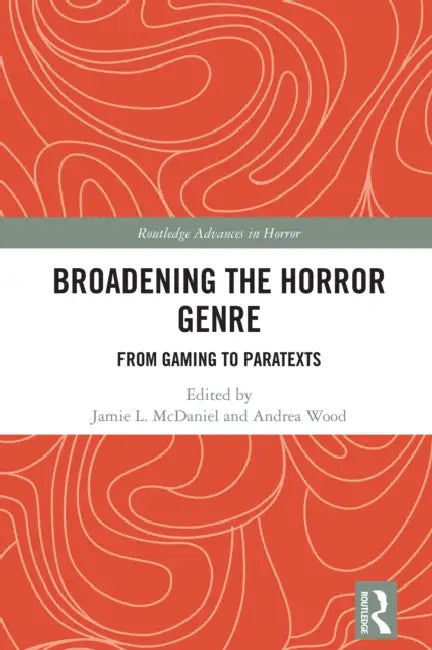 Broadening the Horror Genre by Jamie L. McDaniel