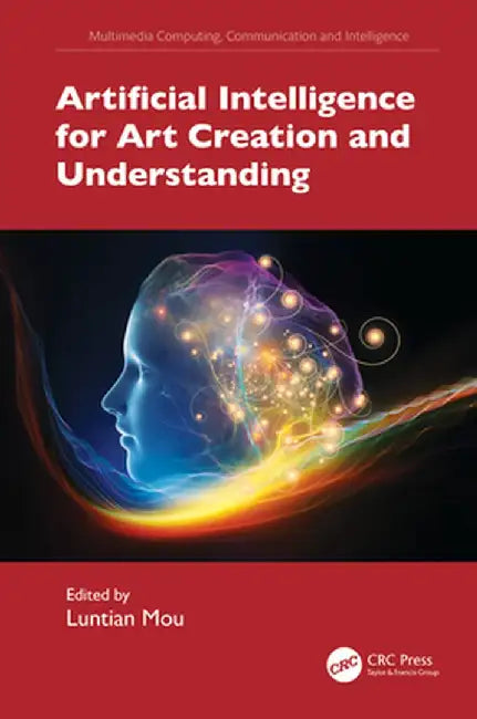 Artificial Intelligence for Art Creation and Understanding by Luntian Mou