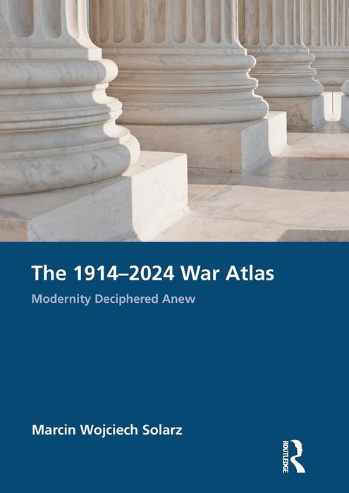 The 1914–2024 War Atlas