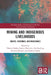 Mining and Indigenous Livelihoods: Rights, Revenues, and Resistance by Thierry Rodon