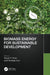 Biomass Energy for Sustainable Development by Maulin P. Shah