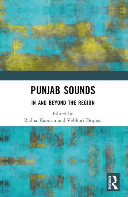 Punjab Sounds by Radha Kapuria
