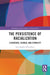 The Persistence of Racialization: Literature, Gender, and Ethnicity by Luz Angélica Kirschner