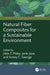 Natural Fiber Composites for a Sustainable Environment by Jibin T. Philip, Jerin Jose, Soney C. George
