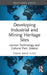 Developing Industrial and Mining Heritage Sites: Lavrion Technological and Cultural Park, Greece by Taşkın Deniz Yıldız