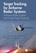 Target Tracking by Airborne Radar Systems by Vyacheslav Tuzlukov