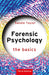 Forensic Psychology: The Basics by Taylor/Sandie