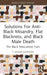 Solutions For Anti-Black Misandry, Flat Blackness, and Black Male Death: The Black Masculinist Turn by T. Hasan Johnson