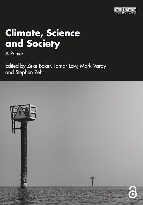 Climate Science and Society by Baker, Zeke