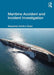 Maritime Accident and Incident Investigation by Olsen, Alexander Arnfinn