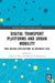 Digital Transport Platforms and Urban Mobility by Hironori Kato
