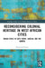 Reconsidering Colonial Heritage in West African Cities: Urban Space in Cape Verde, Senegal and The Gambia by Górny Krzysztof
