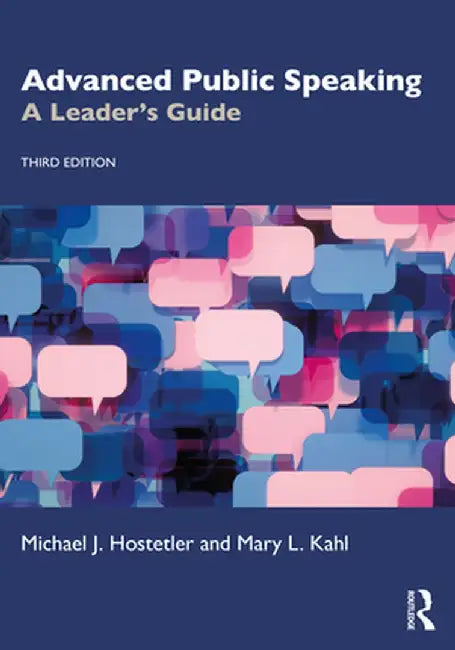 Advanced Public Speaking: A Leader's Guide by Hostetler, Michael J.