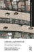 Urban Labyrinths: Informal Settlements, Architecture, and Social Change in Latin America by Meninato Pablo
