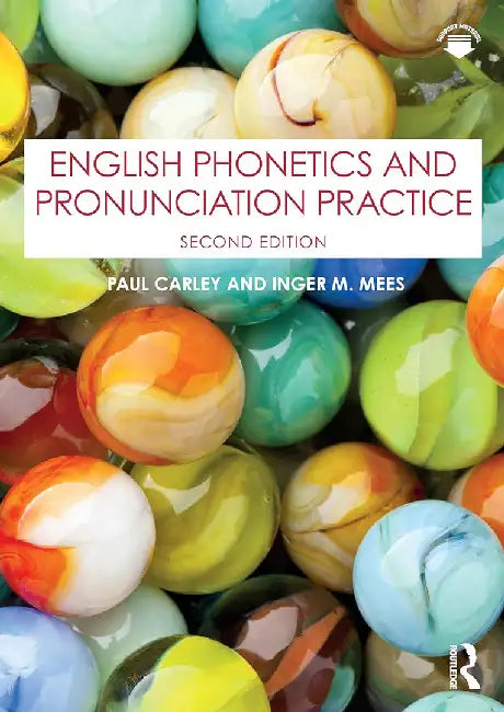 English Phonetics and Pronunciation Practice by Carley, Paul