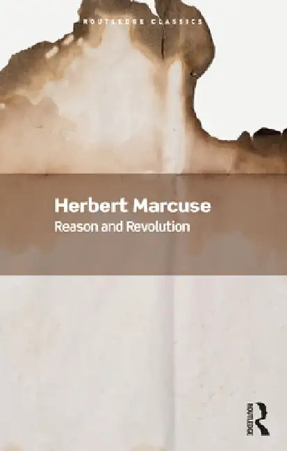 Reason and Revolution by Herbert Marcuse
