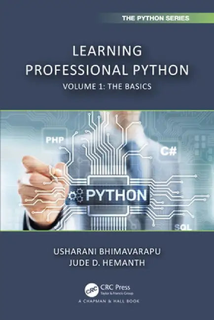 Learning Professional Python: Volume 1: The Basics by Usharani Bhimavarapu