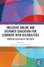 Inclusive Online and Distance Education for Learners with Dis/Abilities: Promoting Accessibility and Equity by Mary F. Rice
