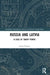 Russia and Latvia: A Case of Sharp Power by Andis Kudors