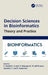 Decision Sciences in Bioinformatics: Theory and Practice by S. Sumathi, Suresh V. Rajappa, B. Vinoth Kumar