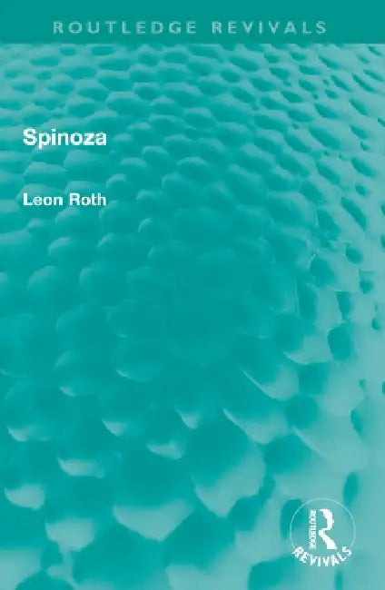Spinoza by Leon Roth