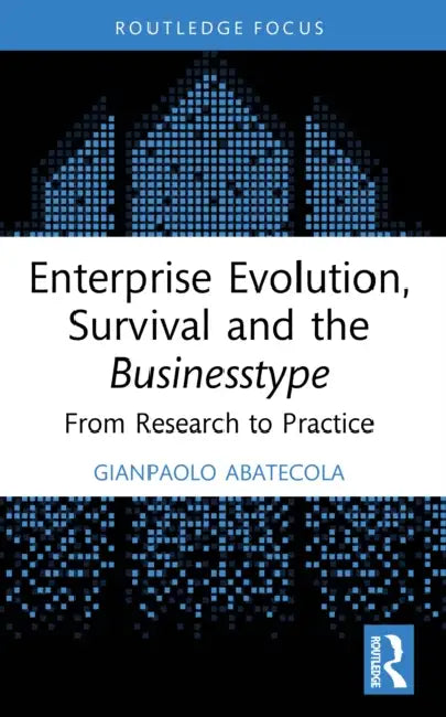 Enterprise Evolution, Survival and the Businesstype by Gianpaolo Abatecola