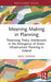 Meaning Making in Planning: Theorising 'Policy Entitlement' in the Emergence of Green Infrastructure Planning in Ireland by Mick Lennon