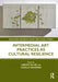 Intermedial Art Practices as Cultural Resilience by Lindsay Blair
