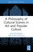 A Philosophy of Cultural Scenes in Art and Popular Culture by Ryynänen Max