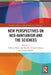 New Perspectives on Neo-Kantianism and the Sciences by Helmut Pulte