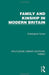Family and Kinship in Modern Britain by Christopher Turner