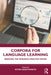 Corpora for Language Learning: Bridging the Research-Practice Divide by Peter Crosthwaite