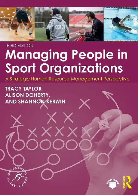 Managing People in Sport Organizations by Taylor, Tracy