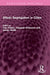 Ethnic Segregation in Cities by Ceri Peach