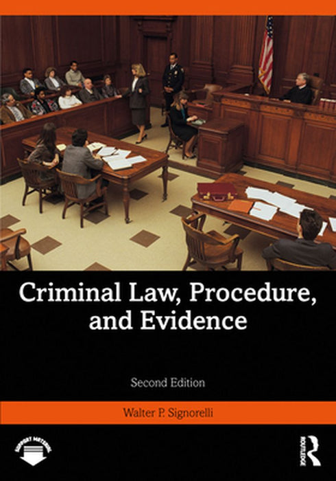 Criminal Law Procedure and Evidence by Signorelli, Walter P.