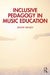Inclusive Pedagogy in Music Education by Jennie Henley
