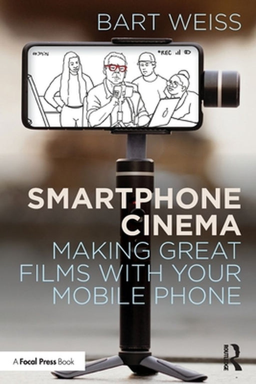 Smartphone Cinema by Weiss, Bart