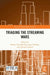 Triaging the Streaming Wars by Robert Alan Brookey