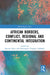 African Borders, Conflict, Regional and Continental Integration by Inocent Moyo