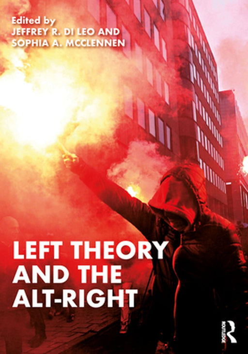 Left Theory and the Alt-Right by Di Leo, Jeffrey R.